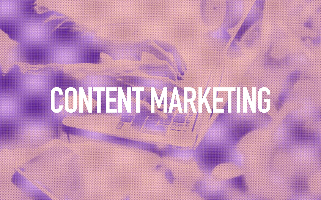 The role of content marketing: Beyond just blogging