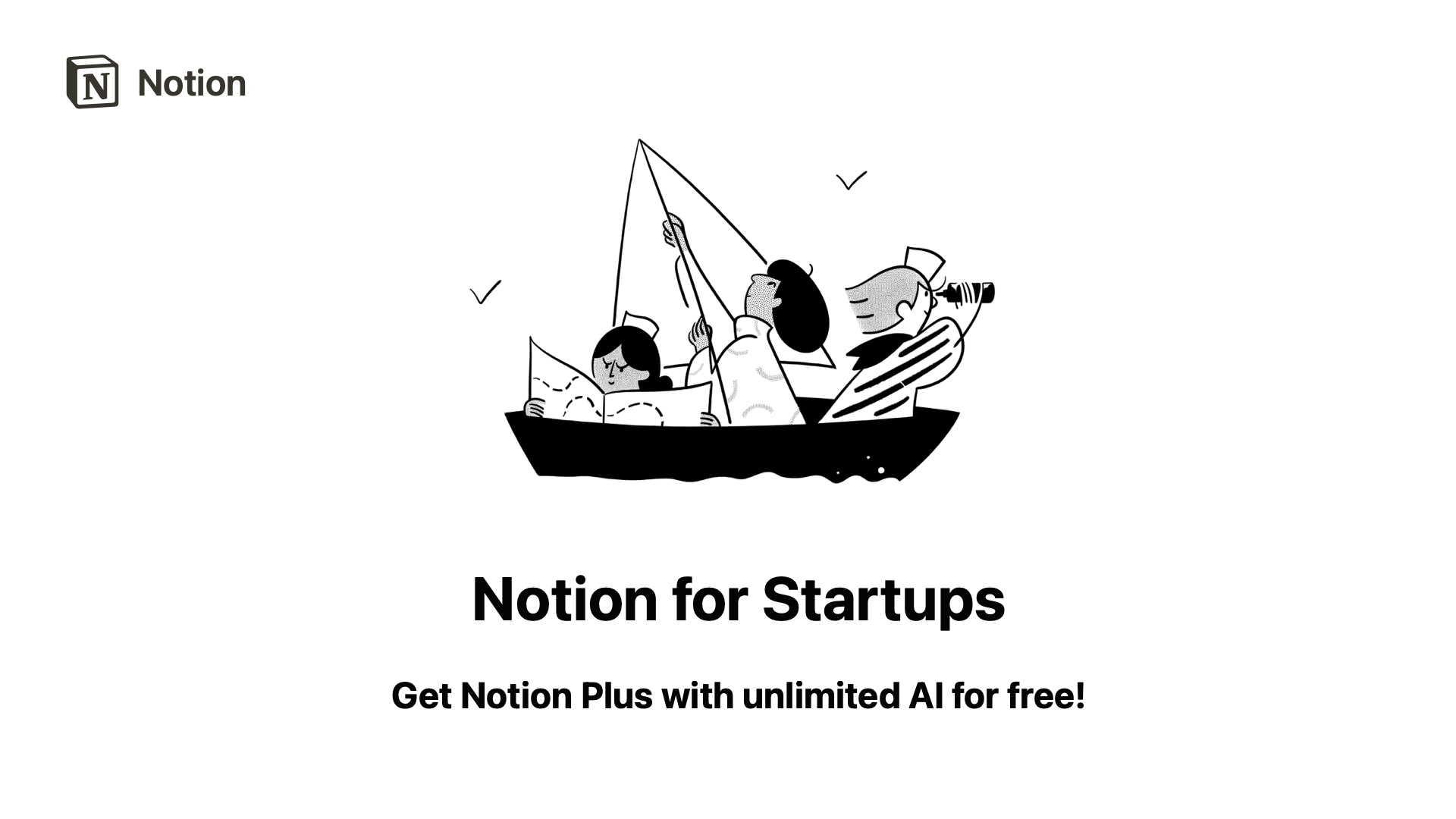 Boost your startup with 6 months of free Notion Plus and AI access