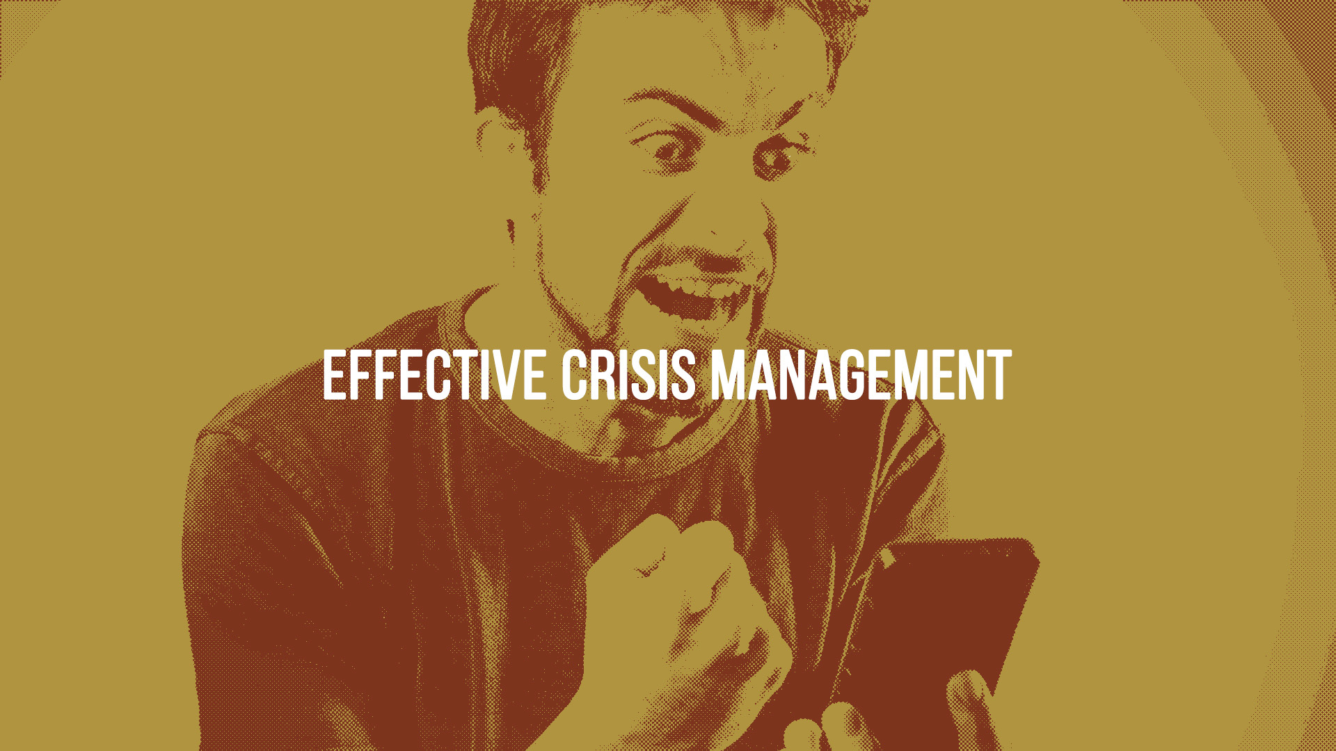 Effective Crisis Management