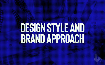 How to Choose the Right Design Style and Approach for Your Brand