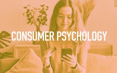 What are the most effective ways to use consumer psychology in marketing and advertising?